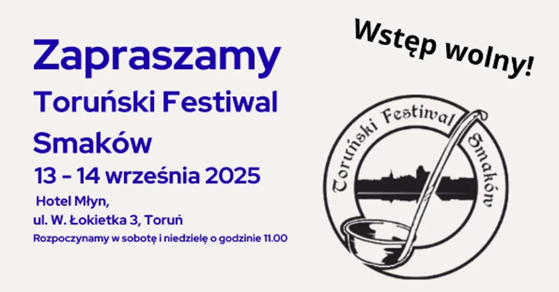 Toruński Festiwal Smaków już niedługo!